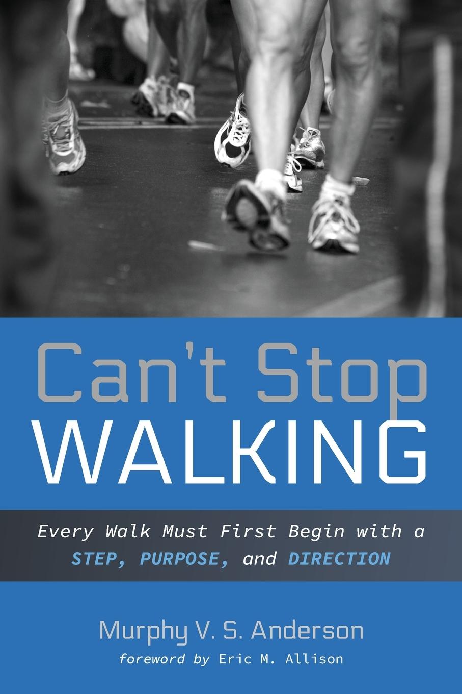Knjiga Can't Stop Walking Eric M. Allison