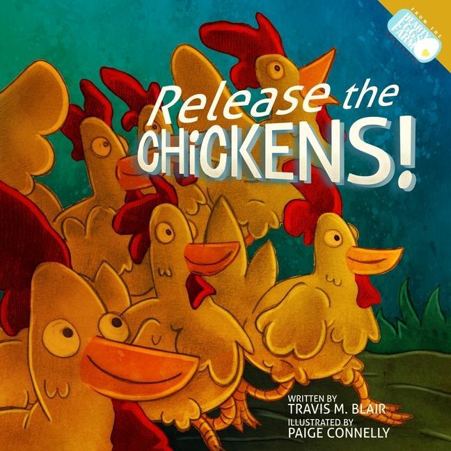 Buch Release the Chickens! Amy Waeschle