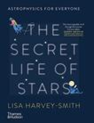 Книга Secret Life of Stars: Astrophysics for Everyone Eirian Chapman