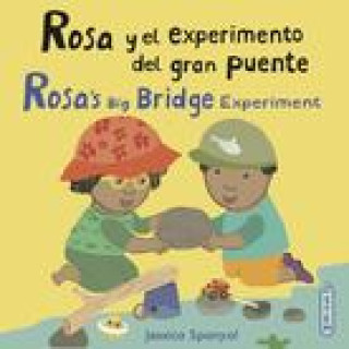 Kniha Rosa Y El Experimento del Gran Puente/Rosa's Big Bridge Experiment Jessica Spanyol