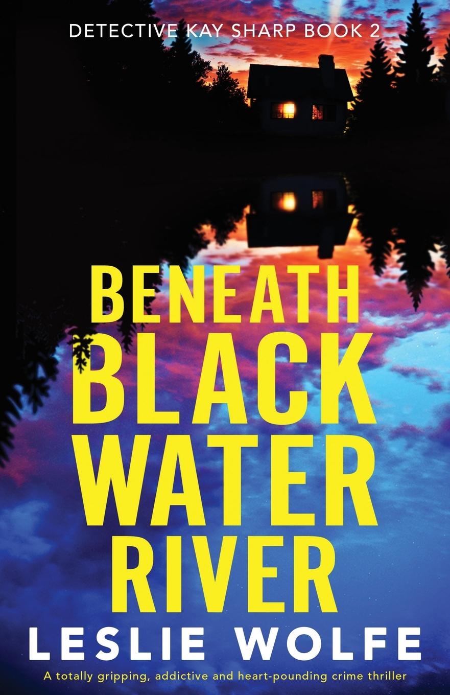 Könyv Beneath Blackwater River 