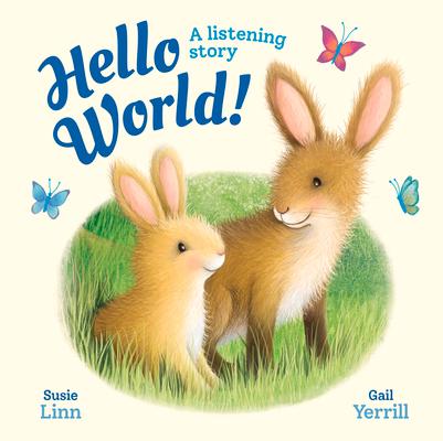 Könyv Hello, World! - A Listening Story Gail Yerrill
