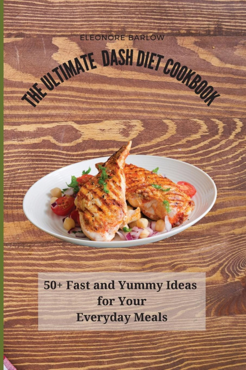 Kniha Ultimate Dash Diet Cookbook 