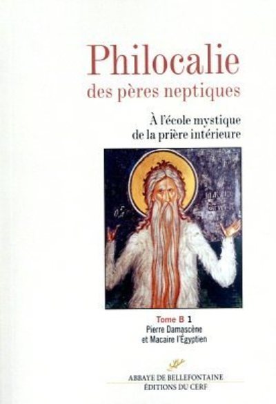 Carte Philocalie des pères neptiques - tome B1 Pierre Damascène et Macaire l'Egyptien collegium