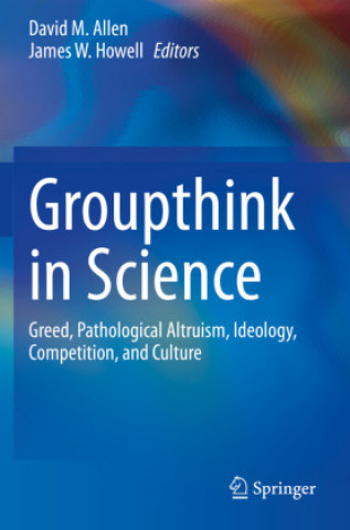 Książka Groupthink in Science David M. Allen