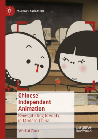 Kniha Chinese Independent Animation 