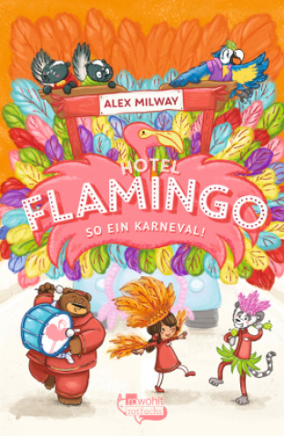 Книга Hotel Flamingo: So ein Karneval! Alex Milway