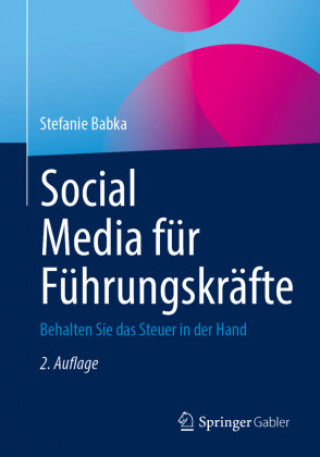 Kniha Social Media Fur Fuhrungskrafte Immanuel Gloeser