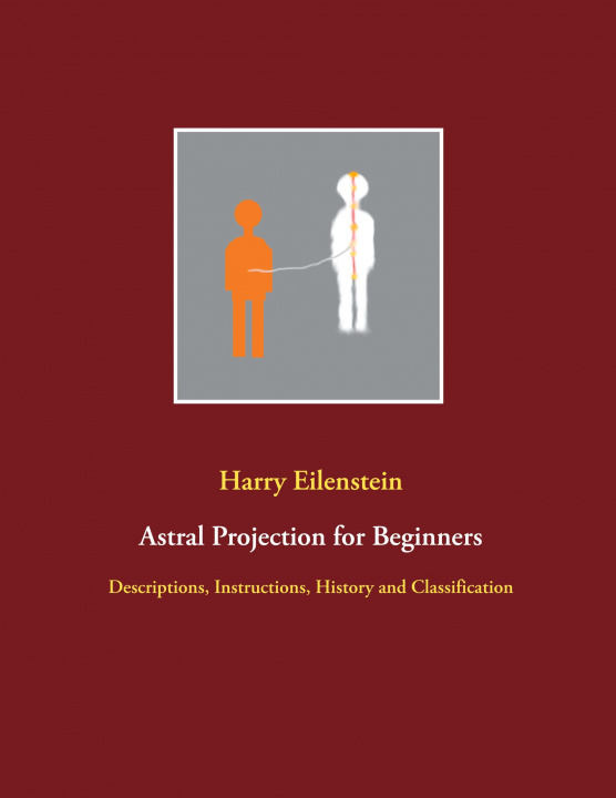 Книга Astral Projection for Beginners 