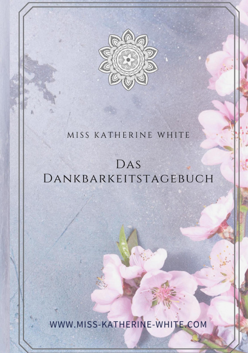 Knjiga Das Dankbarkeitstagebuch 