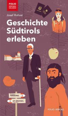 Kniha Geschichte Südtirols erleben 