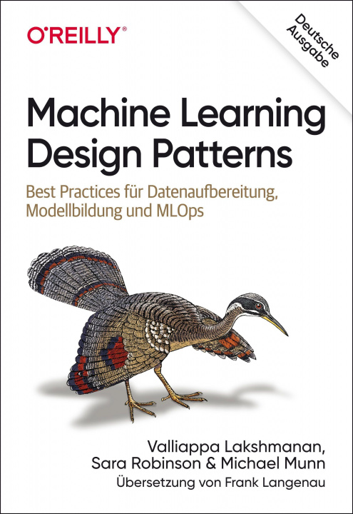 Kniha Design Patterns für Machine Learning Sara Robinson