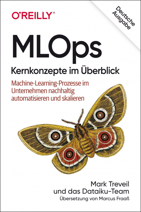 Книга MLOps - Kernkonzepte im Überblick Marcus Fraaß