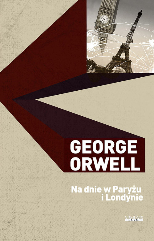 Knjiga Na dnie w Paryżu i Londynie George Orwell