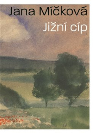 Книга Jižní cíp Jana Míčková