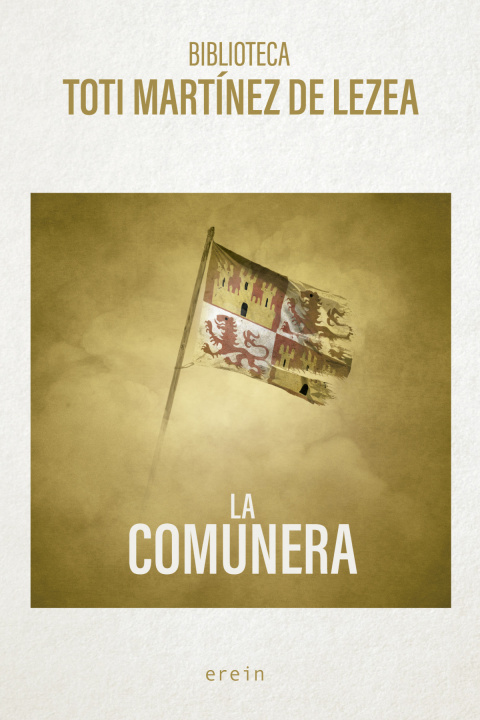 Knjiga LA COMUNERA TOTI MARTINEZ DE LEZEA