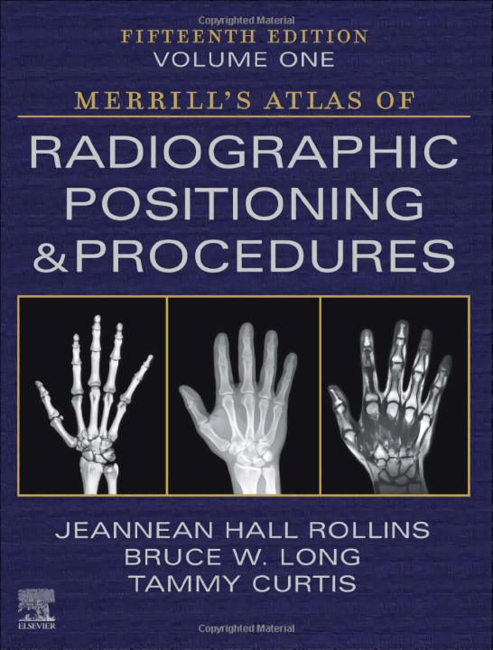 Livre Merrill's Atlas of Radiographic Positioning and Procedures - 3-Volume Set Bruce W. Long