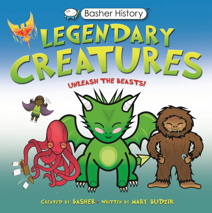 Könyv Basher History: Legendary Creatures Mary Budzik