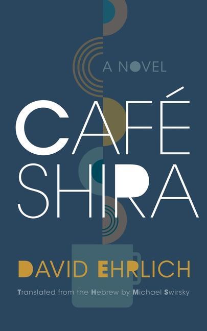 Knjiga Cafe Shira David Ehrlich