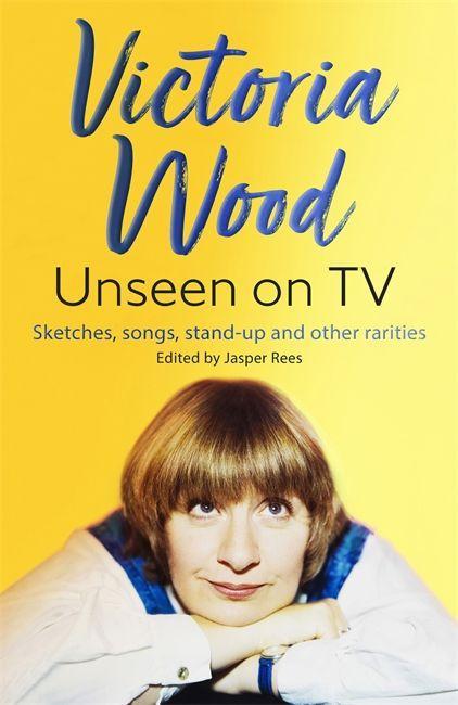 Kniha Victoria Wood Unseen on TV Jasper Rees