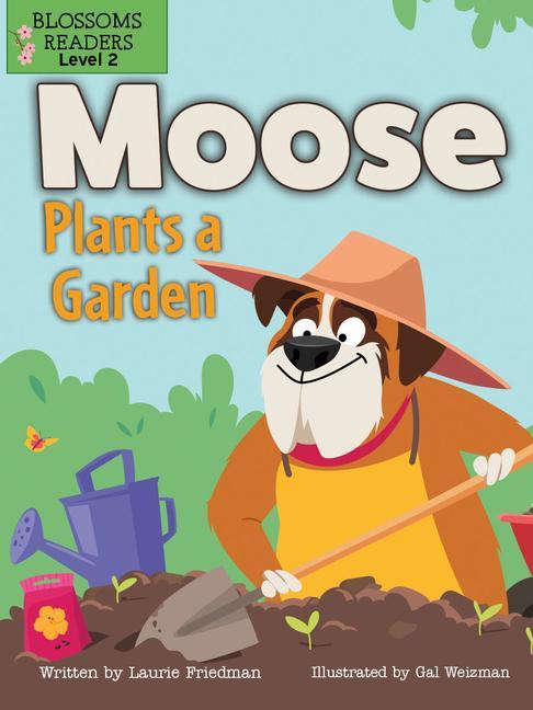 Knjiga Moose Plants a Garden Gal Weizman