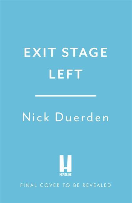 Knjiga Exit Stage Left NICK DUERDEN