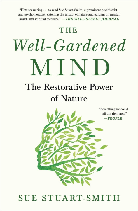 Könyv The Well-Gardened Mind: The Restorative Power of Nature 