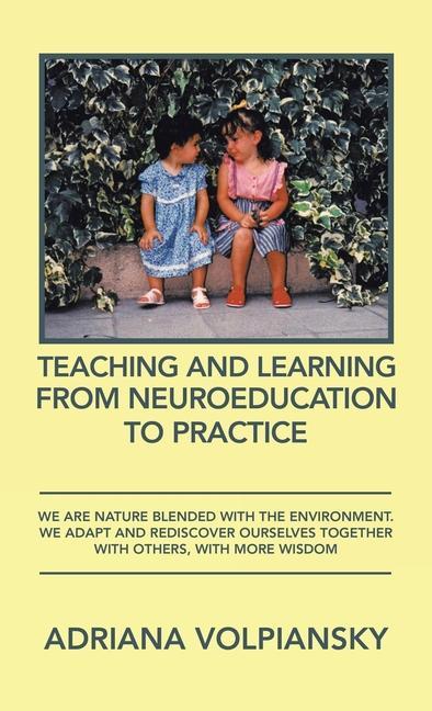 Knjiga Teaching and Learning from Neuroeducation to Practice ADRIANA VOLPIANSKY