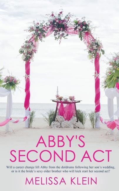 Book Abby's Second Act MELISSA KLEIN