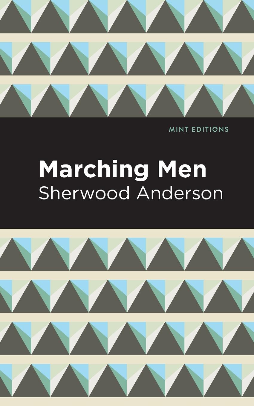 Knjiga Marching Men Sherwood Anderson
