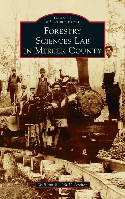 Knjiga Forestry Sciences Lab in Mercer County WILLIAM R. B ARCHER