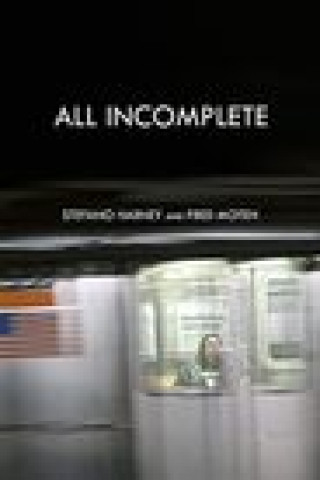 Carte All Incomplete Stefano Harney