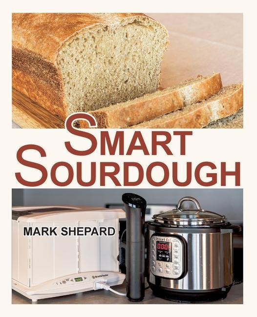 Kniha Smart Sourdough MARK SHEPARD