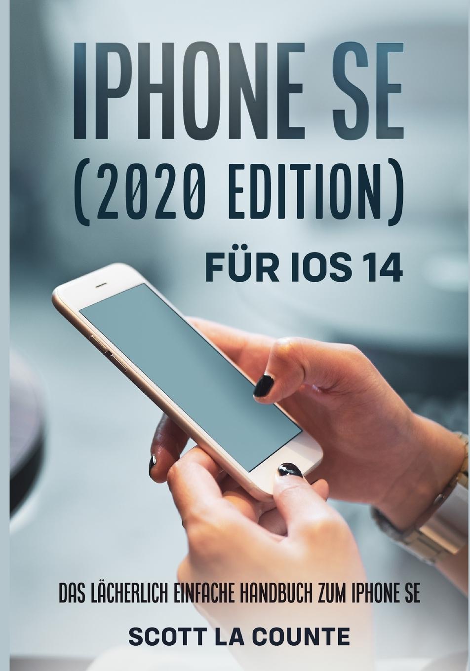 Книга iPhone SE (2020 Edition) Fur iOS 14 