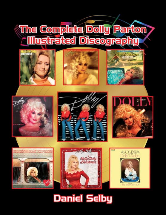 Könyv Complete Dolly Parton Illustrated Discography 