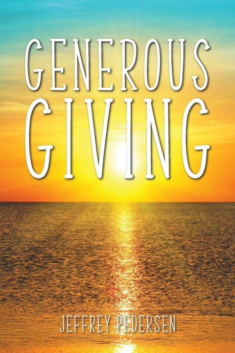 Knjiga Generous Giving Jeffrey Pedersen