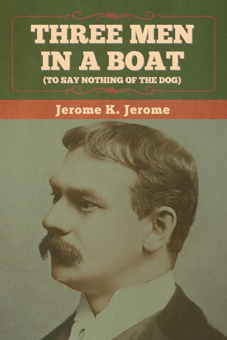 Książka Three Men in a Boat (To Say Nothing of the Dog) Jerome K. Jerome