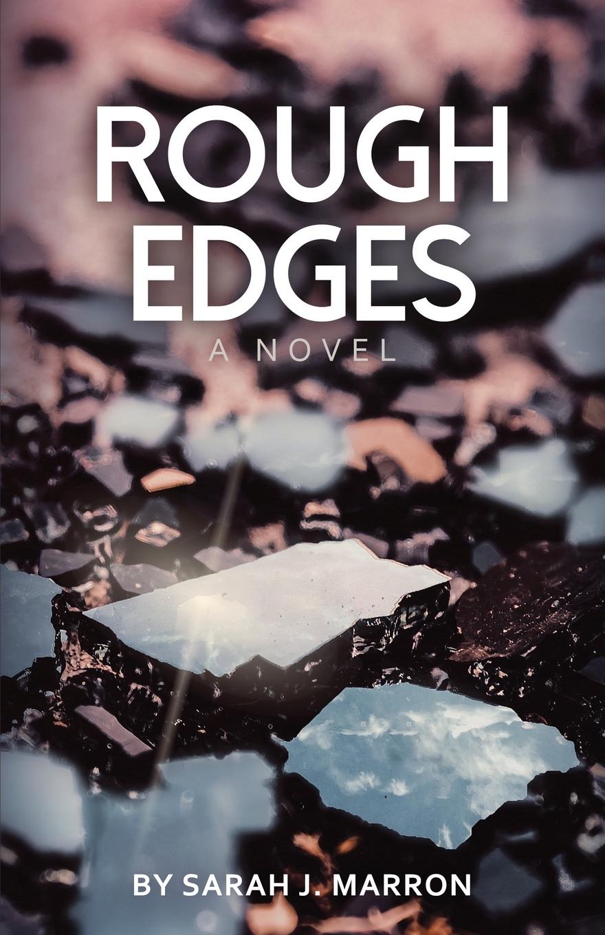 Knjiga Rough Edges Sarah J. Marron