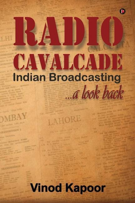 Knjiga Radio Cavalcade Vinod Kapoor