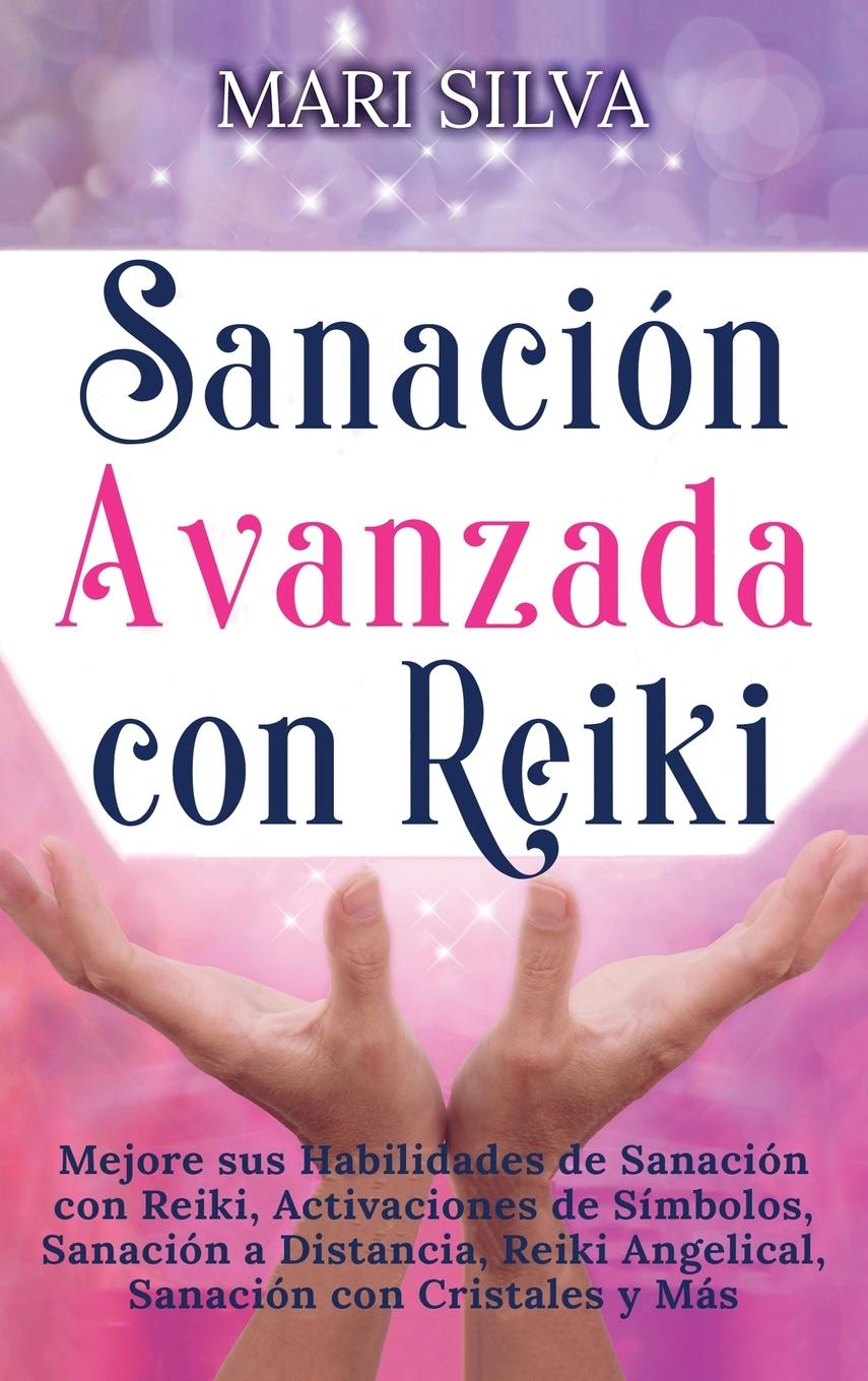 Kniha Sanacion Avanzada con Reiki 