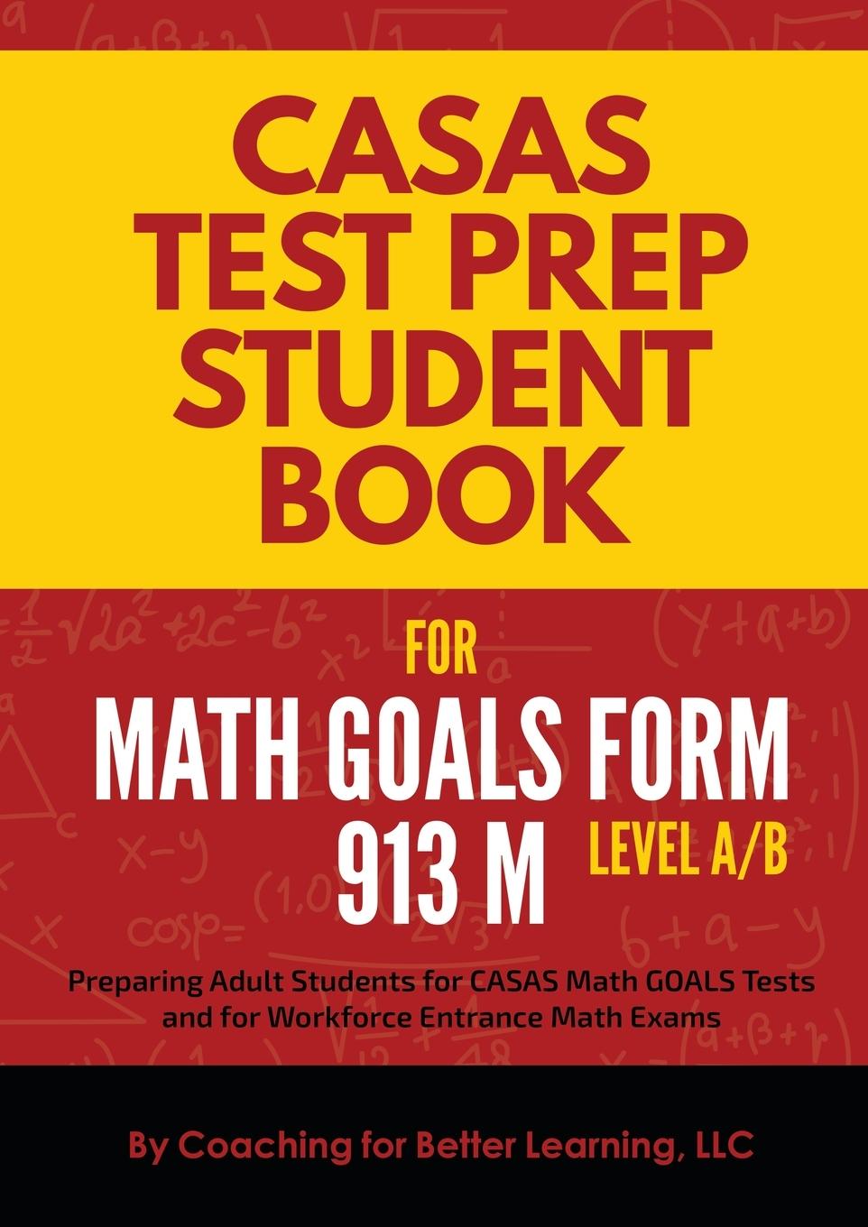 Kniha CASAS Test Prep Student Book for Math GOALS Form 913 M Level A/B Coaching for Better Learning