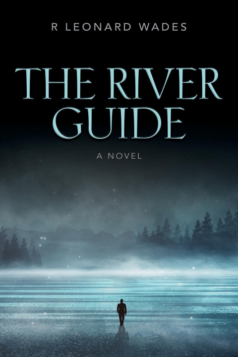 Knjiga River Guide R. Leonard Wades