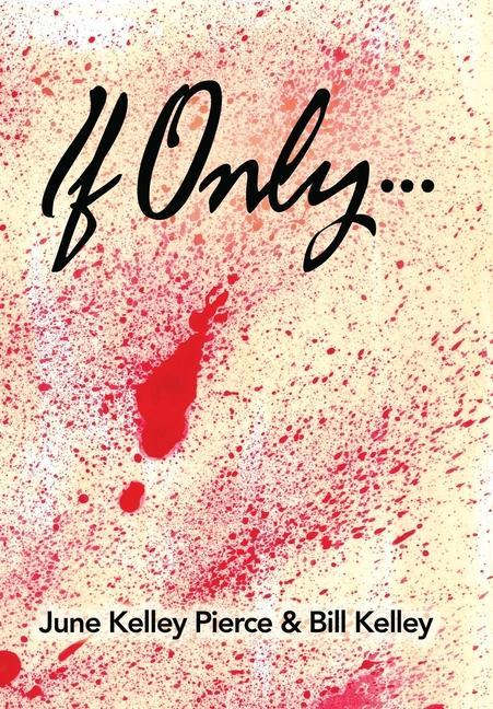 Book If Only... JUNE KELLEY PIERCE