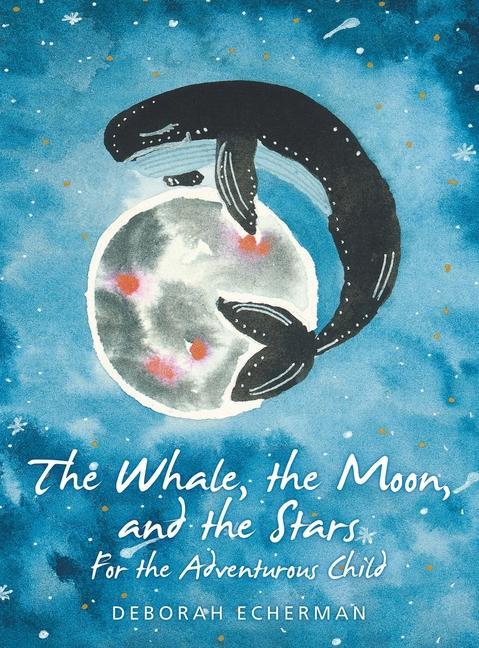 Carte Whale, the Moon, and the Stars DEBORAH ECHERMAN