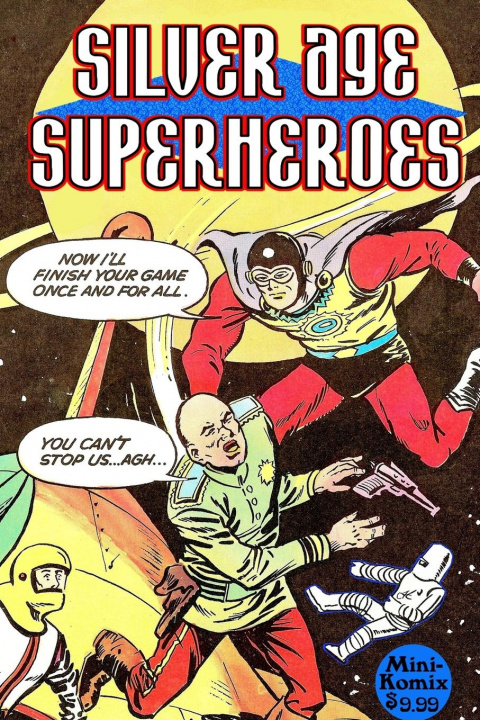 Könyv Silver Age Superheroes 