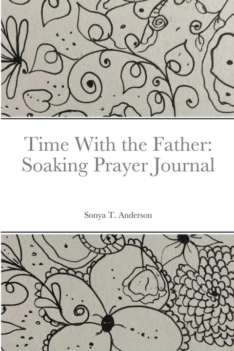 Kniha Time With the Father Sonya T. Anderson