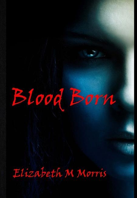 Boek Blood Born Elizabeth M. Morris