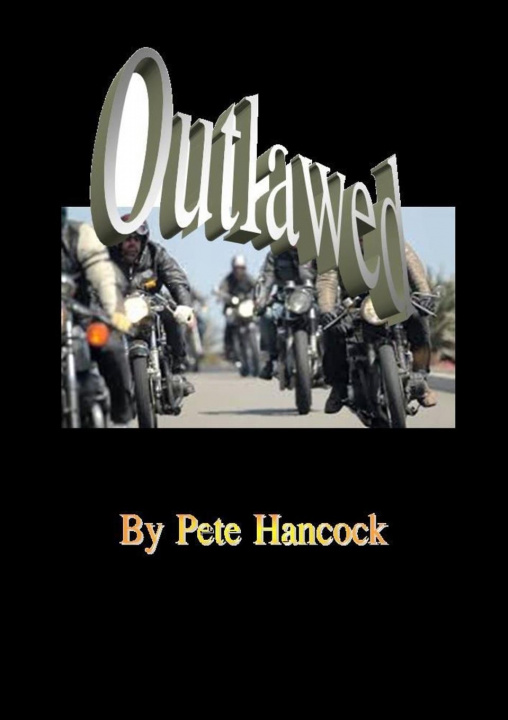 Livro Outlawed Pete Hancock