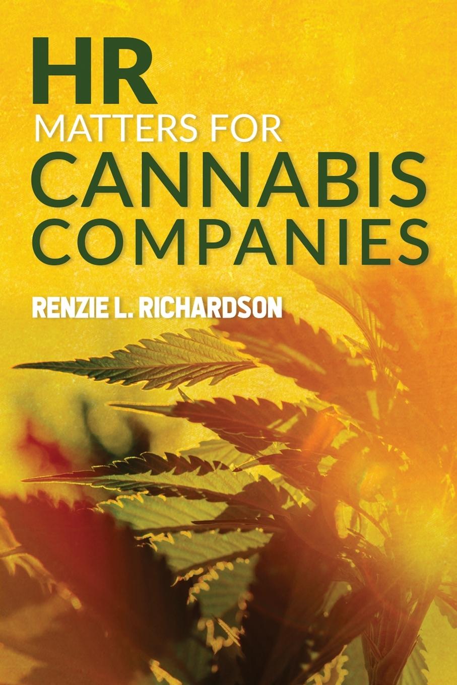 Knjiga HR Matters for Cannabis Companies Renzie L. Richardson