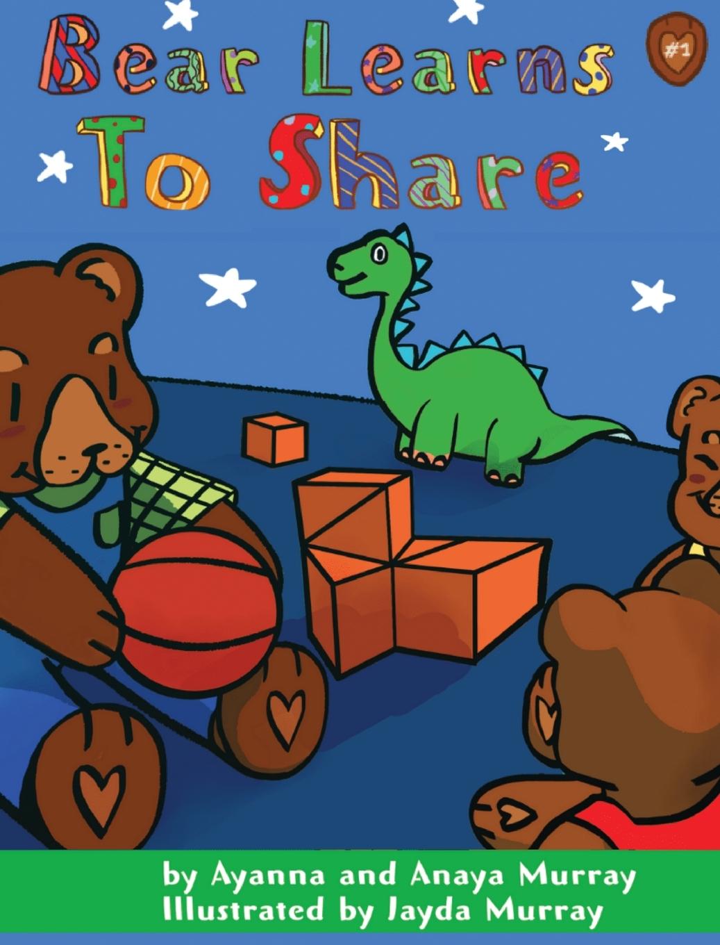 Knjiga Bear Learns to Share Anaya Murray